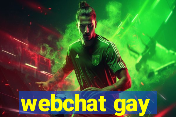 webchat gay